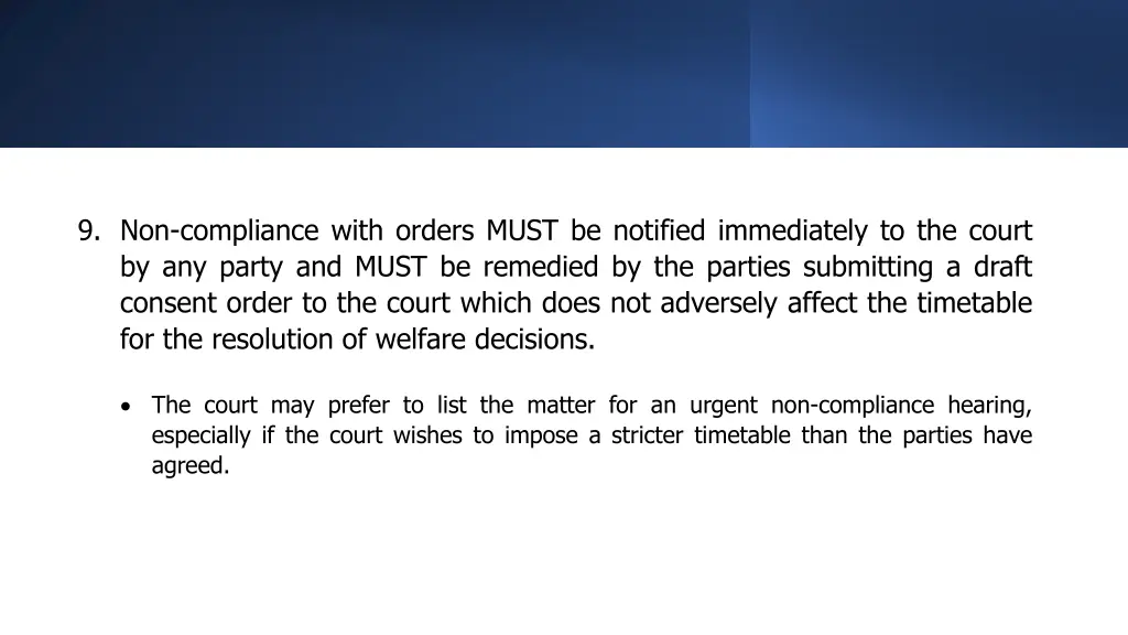 9 non compliance with orders must be notified