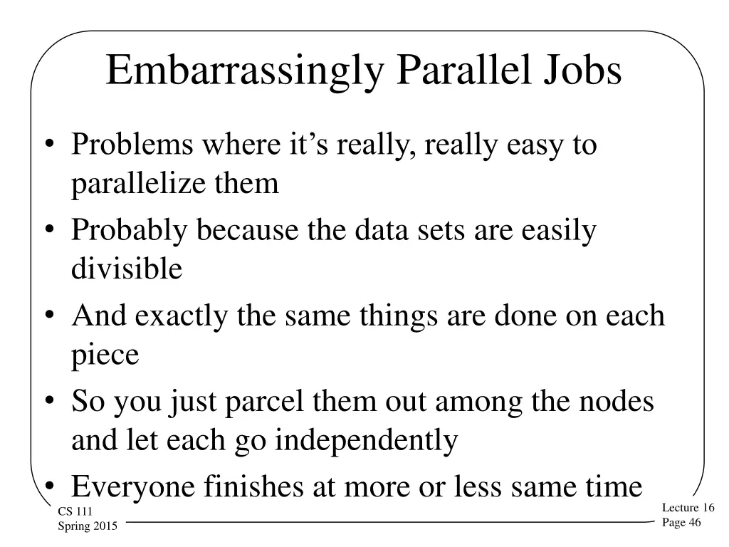 embarrassingly parallel jobs