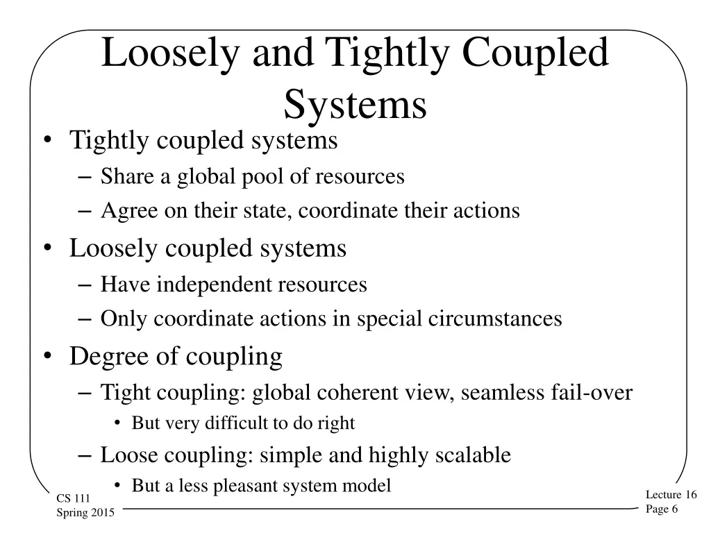 loosely and tightly coupled systems tightly