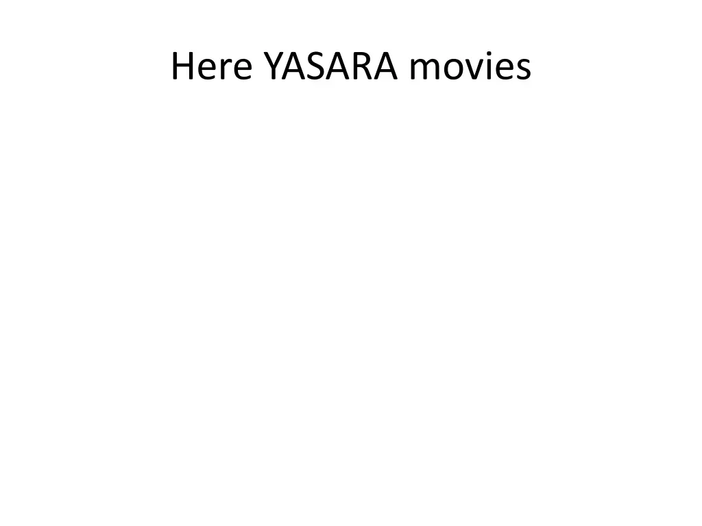 here yasara movies