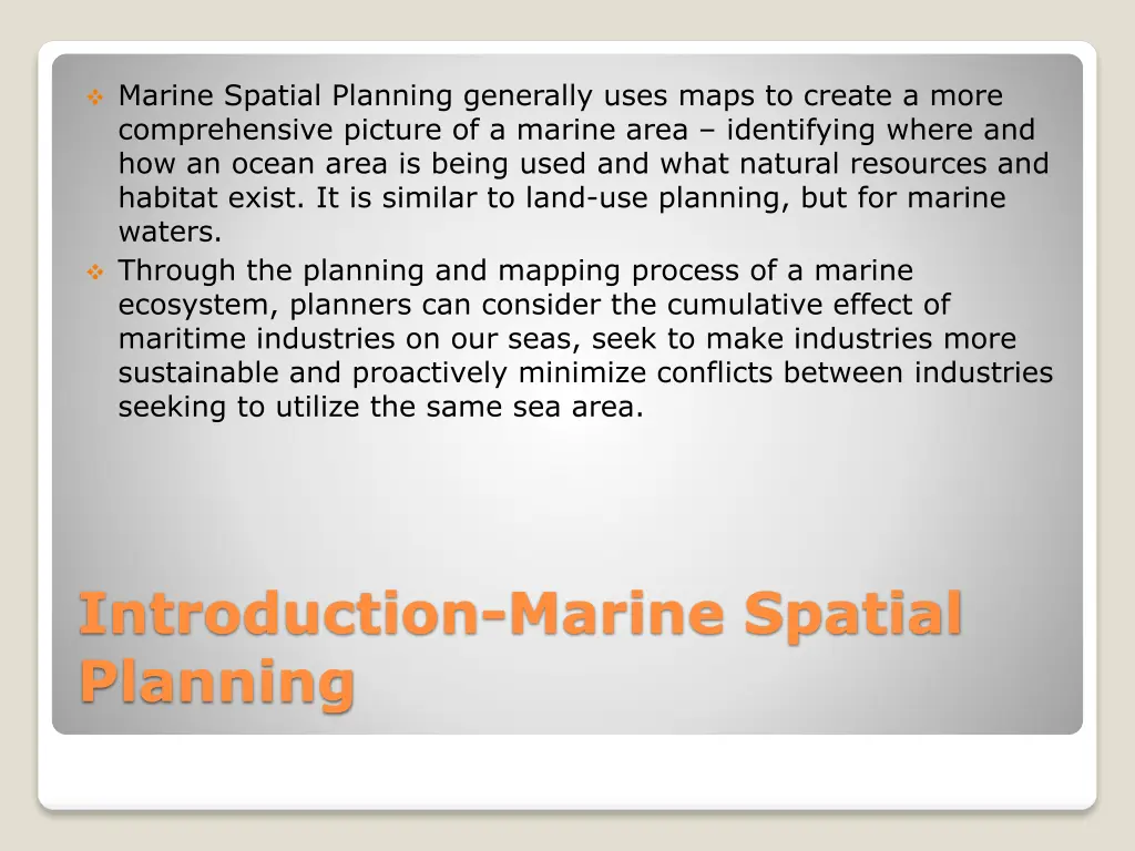 marine spatial planning generally uses maps