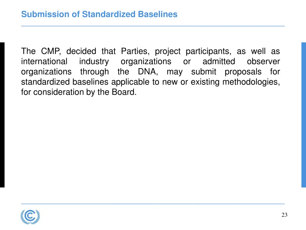 submission of standardized baselines
