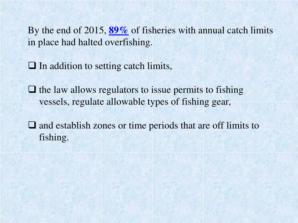 by the end of 2015 89 of fisheries with annual
