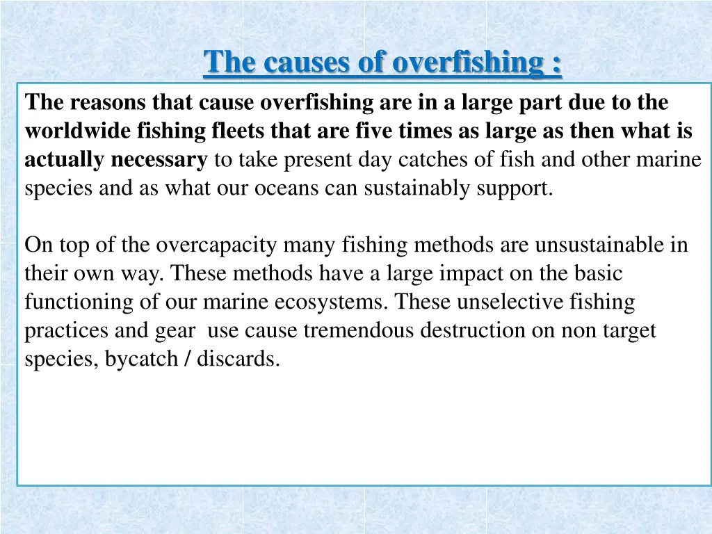 the causes of overfishing the reasons that cause