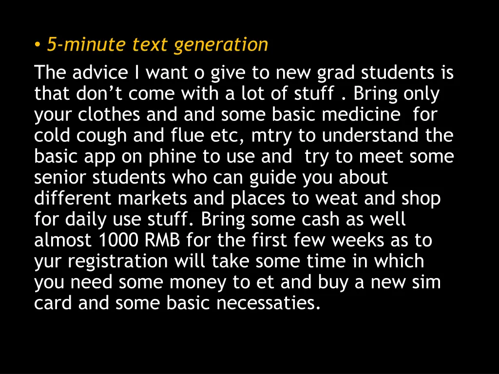5 minute text generation the advice i want o give