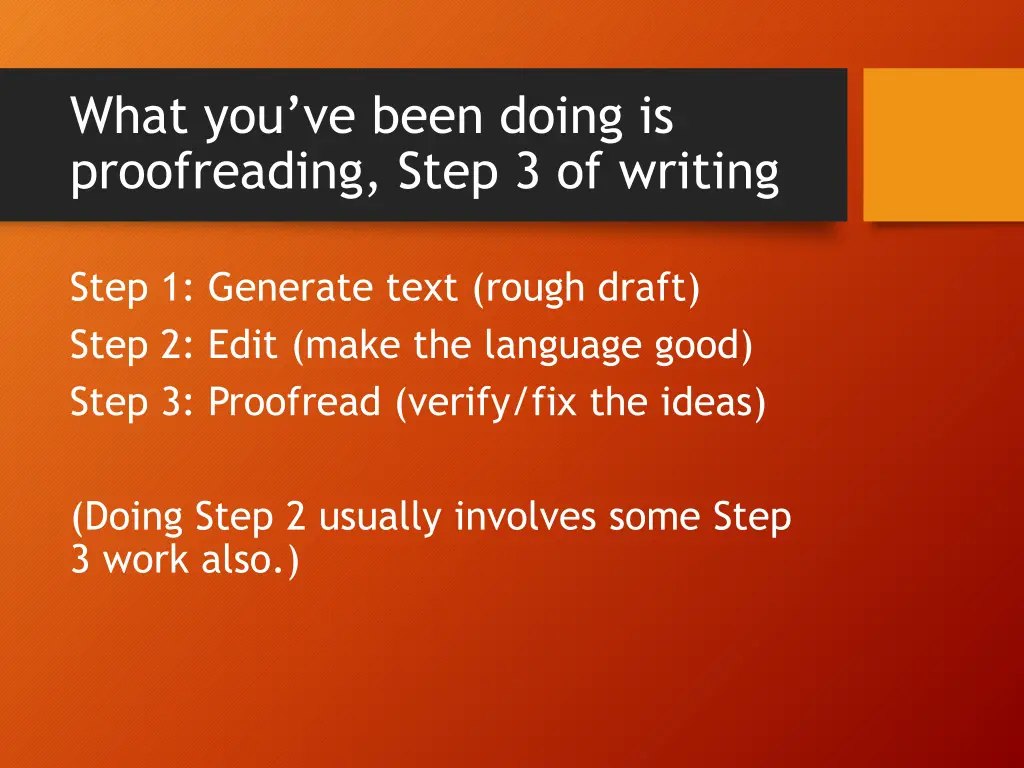 what you ve been doing is proofreading step