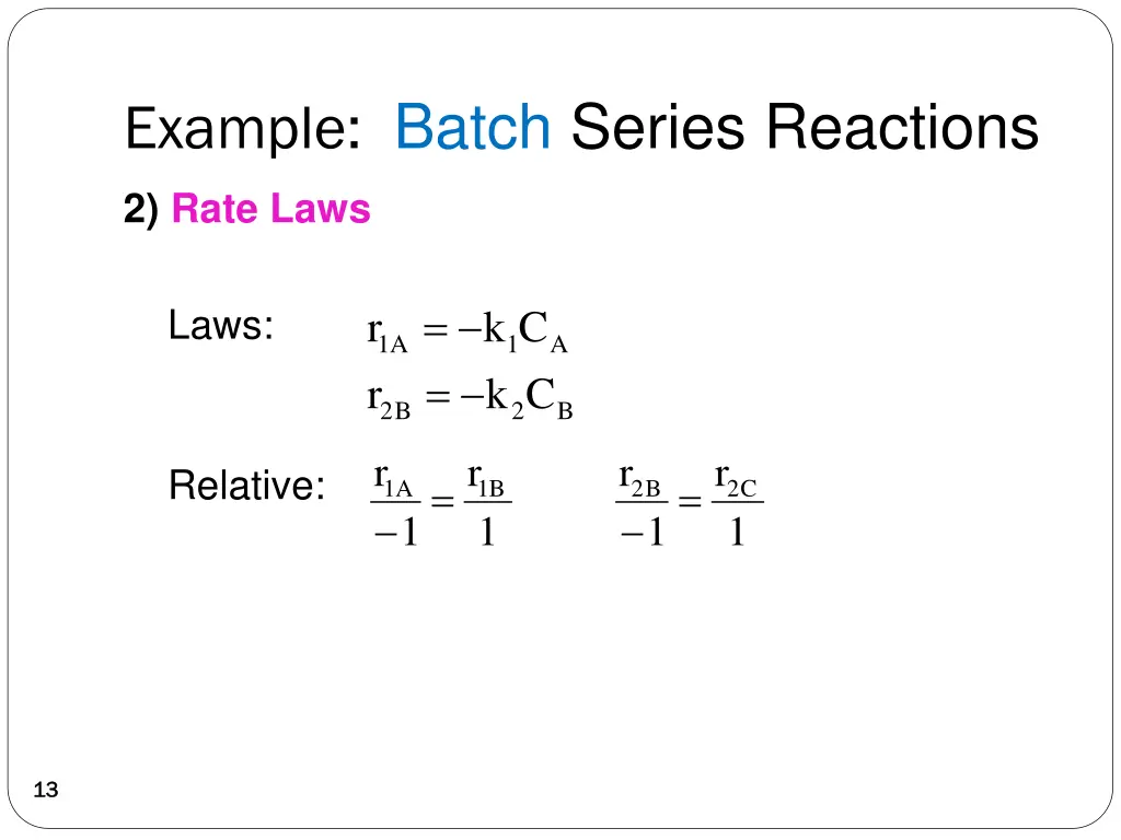 example batch series reactions