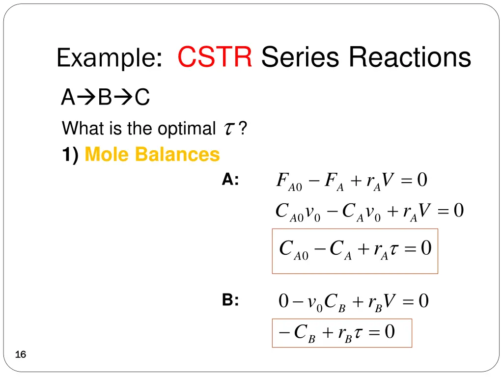 example cstr series reactions a b c what