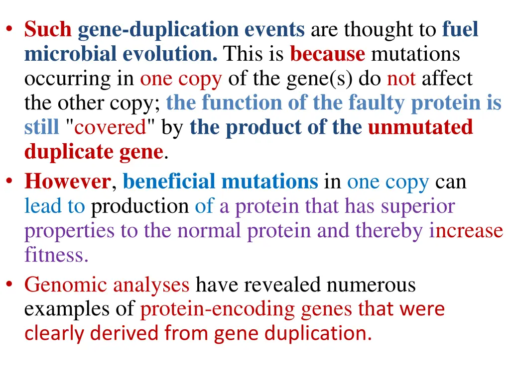 such gene duplication events are thought to fuel