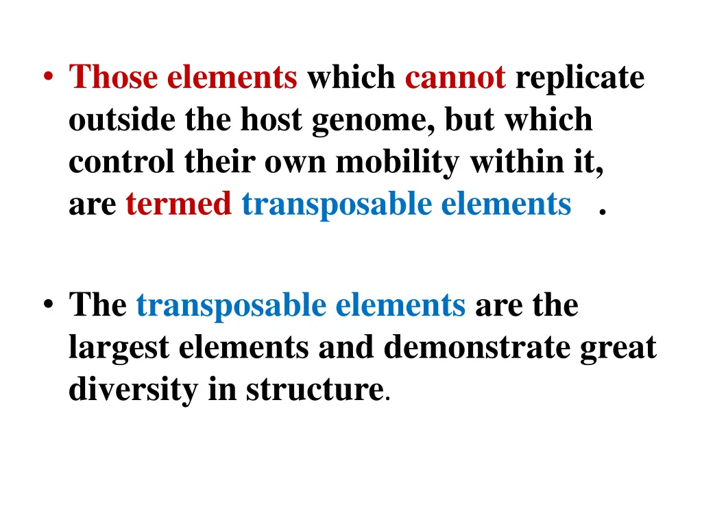 those elements which cannot replicate outside