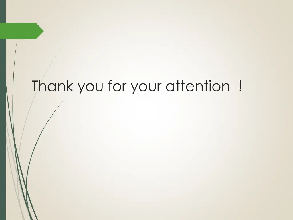 thank you for your attention