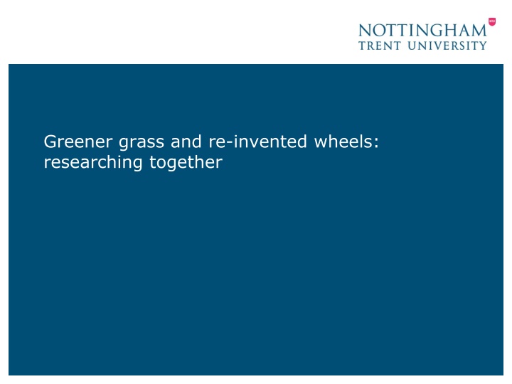 greener grass and re invented wheels researching