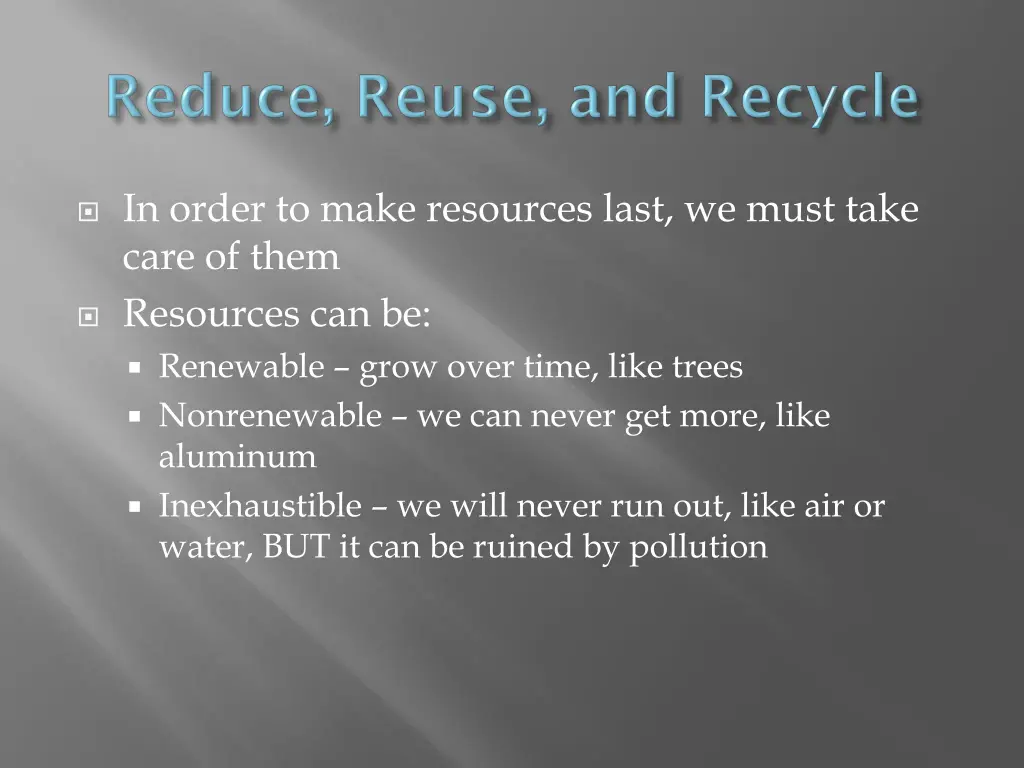 in order to make resources last we must take care