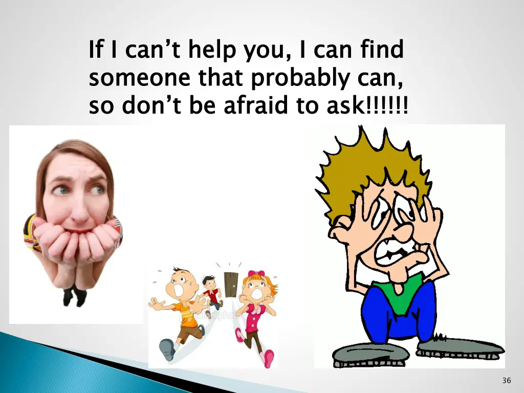 if i can t help you i can find someone that