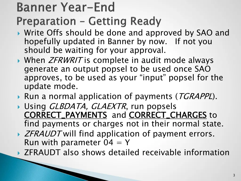 write offs should be done and approved
