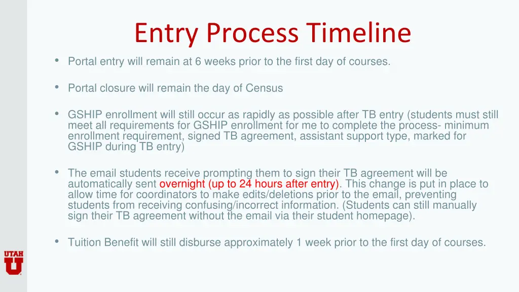 entry process timeline portal entry will remain