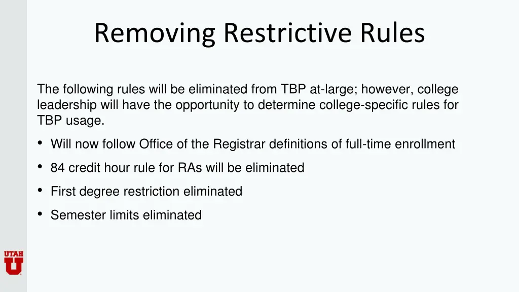 removing restrictive rules