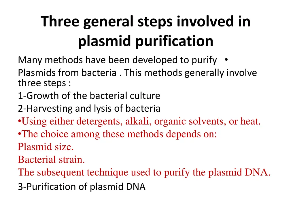 three general steps involved in plasmid