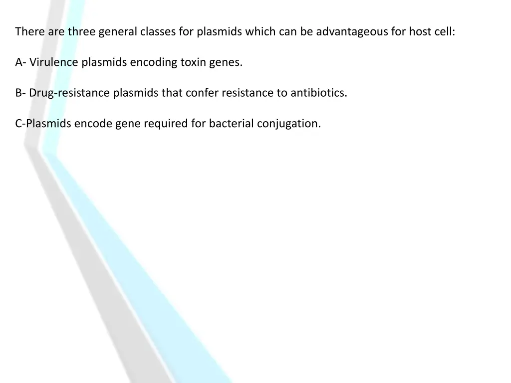 there are three general classes for plasmids
