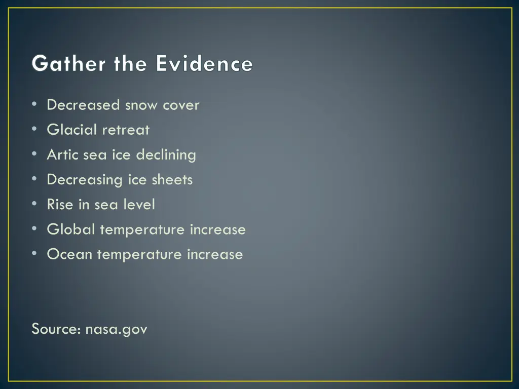 gather the evidence 1
