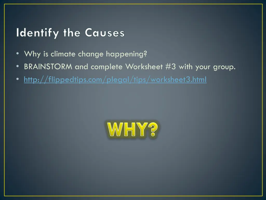 identify the causes