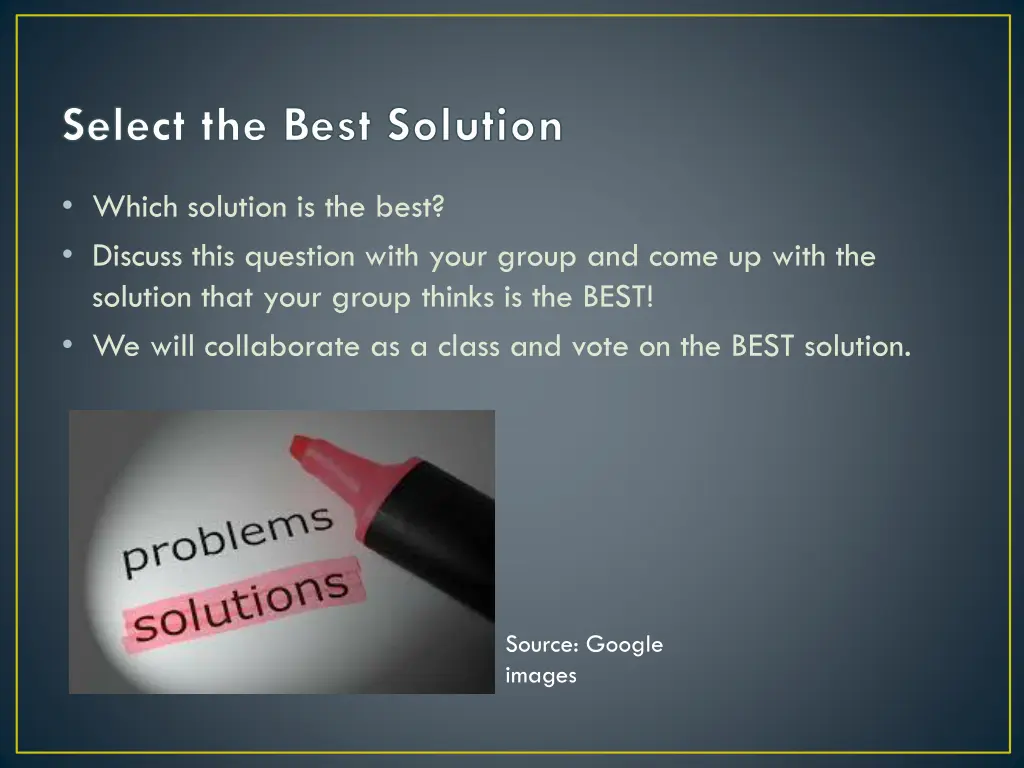 select the best solution 1