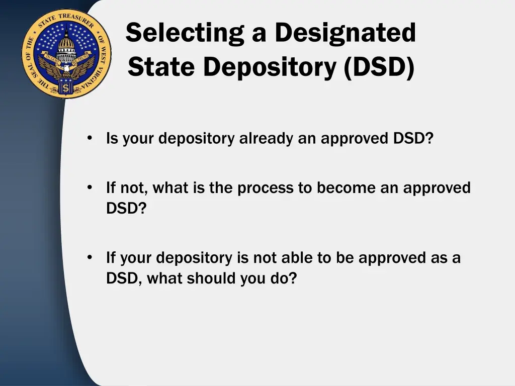 selecting a designated state depository dsd