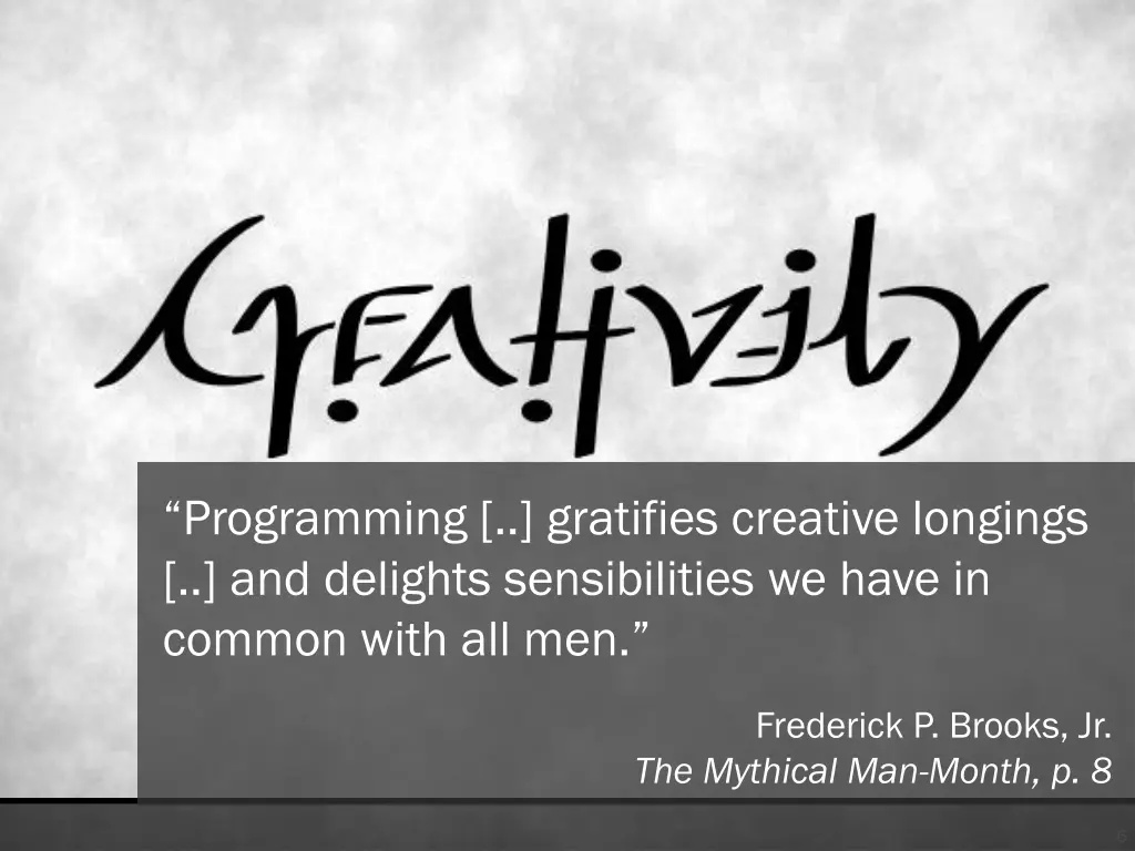 programming gratifies creative longings