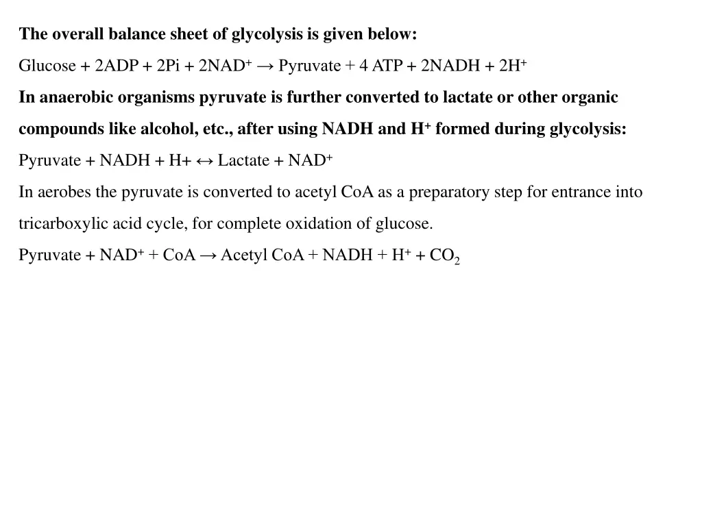 the overall balance sheet of glycolysis is given