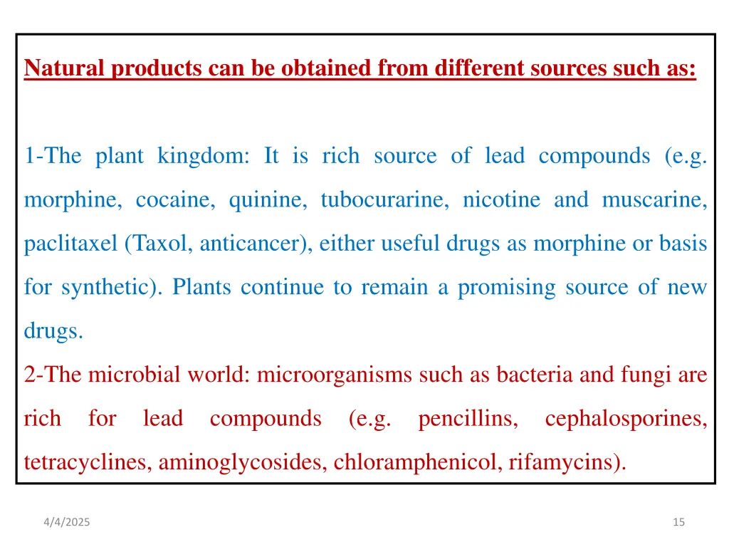 natural products can be obtained from different