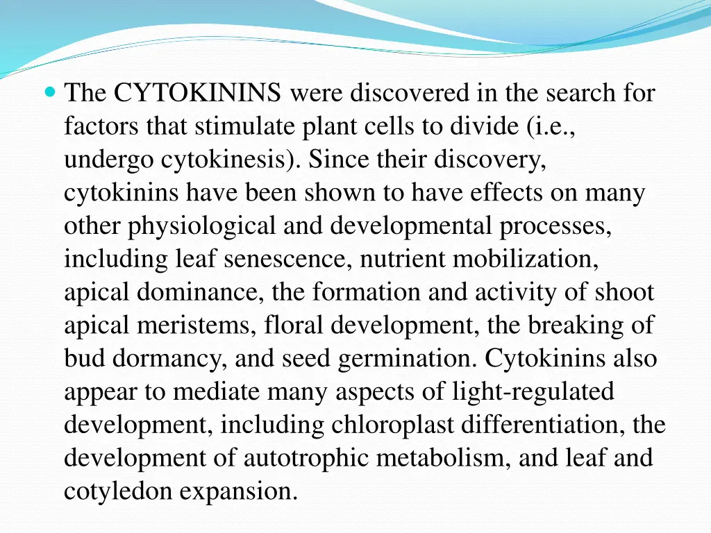 the cytokinins were discovered in the search