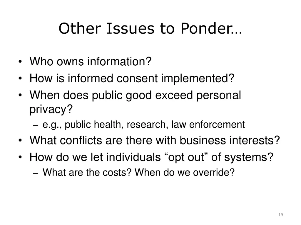 other issues to ponder