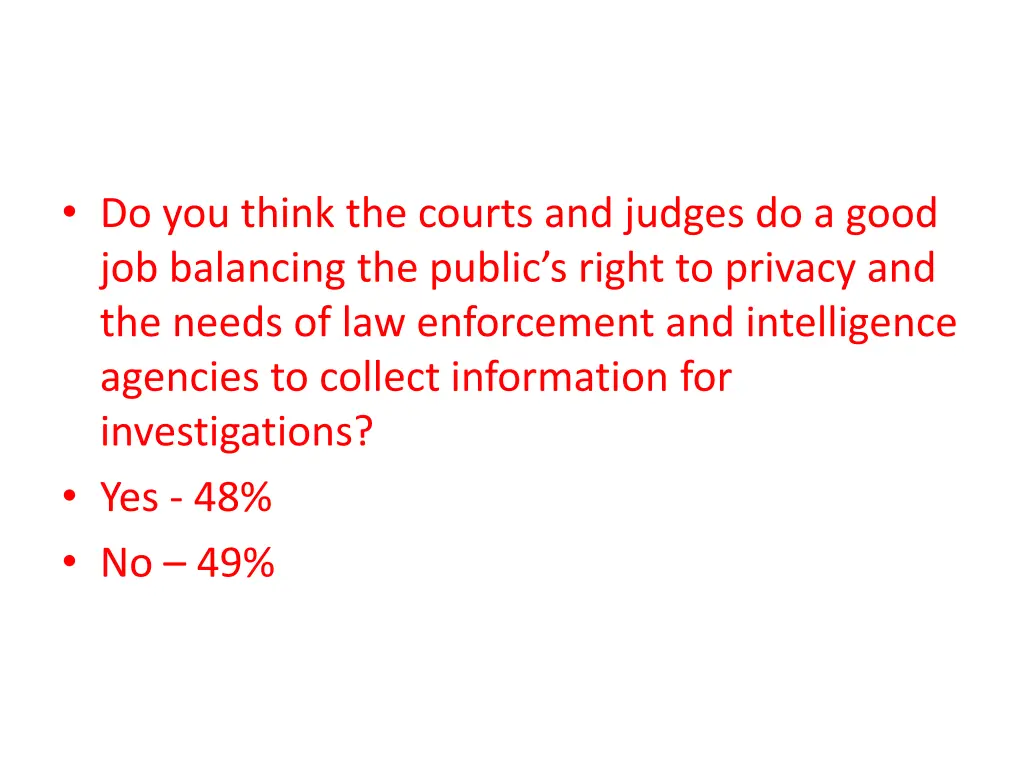 do you think the courts and judges do a good