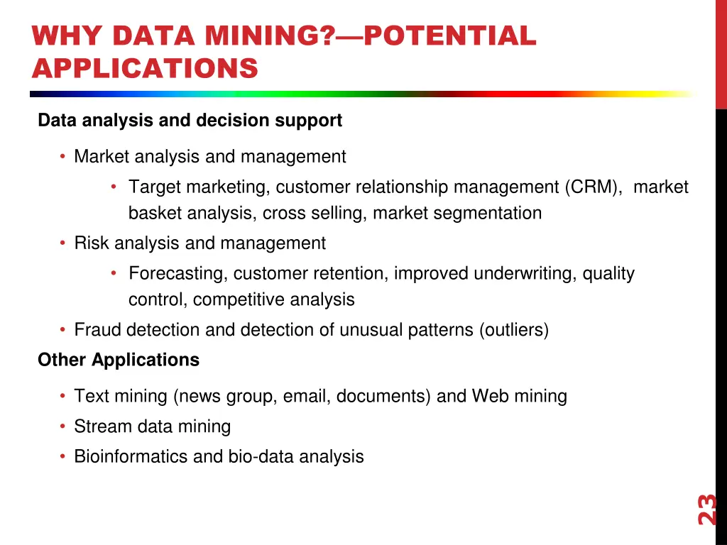 why data mining potential applications