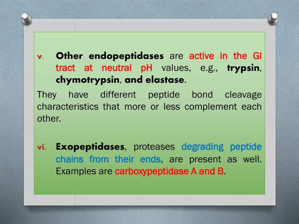 other endopeptidases are active tract tract