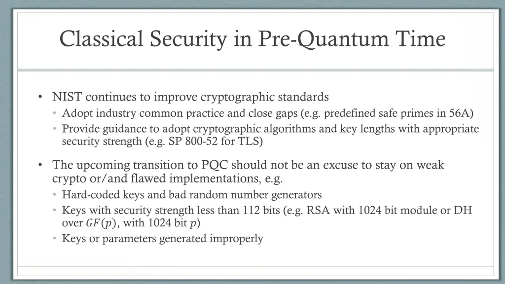 classical security in pre quantum time
