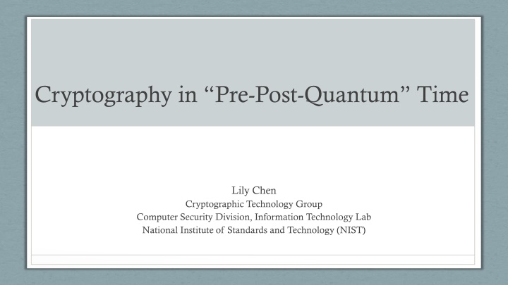 cryptography in pre post quantum time