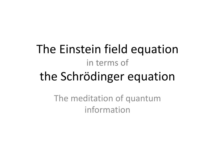 the einstein field equation in terms of the schr