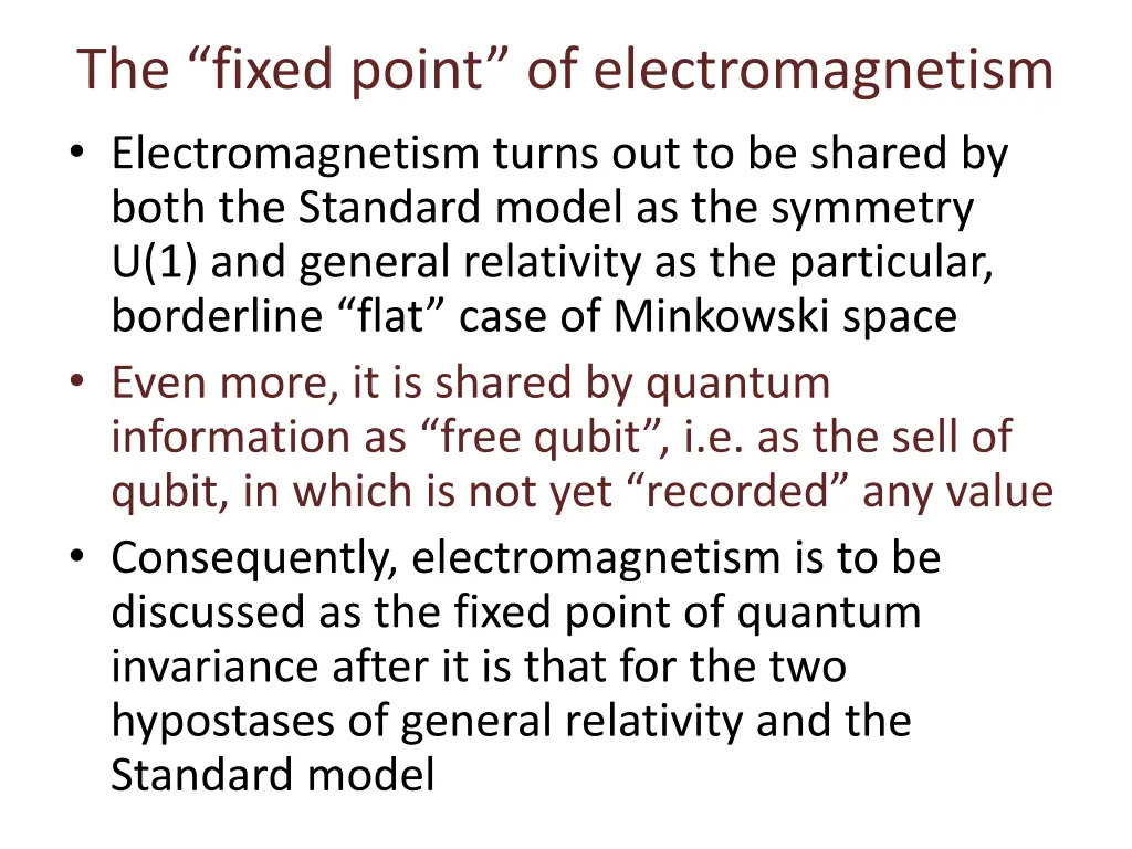 the fixed point of electromagnetism