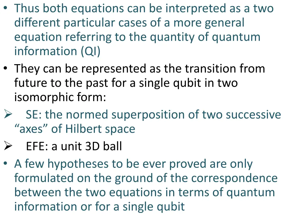 thus both equations can be interpreted