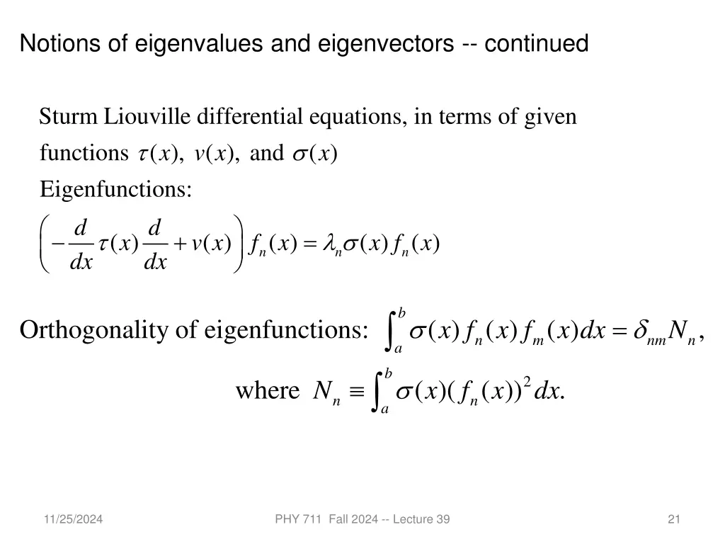 notions of eigenvalues and eigenvectors continued