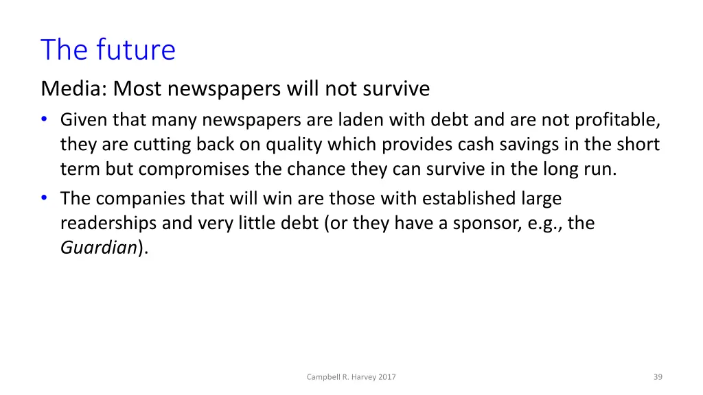 the future media most newspapers will not survive