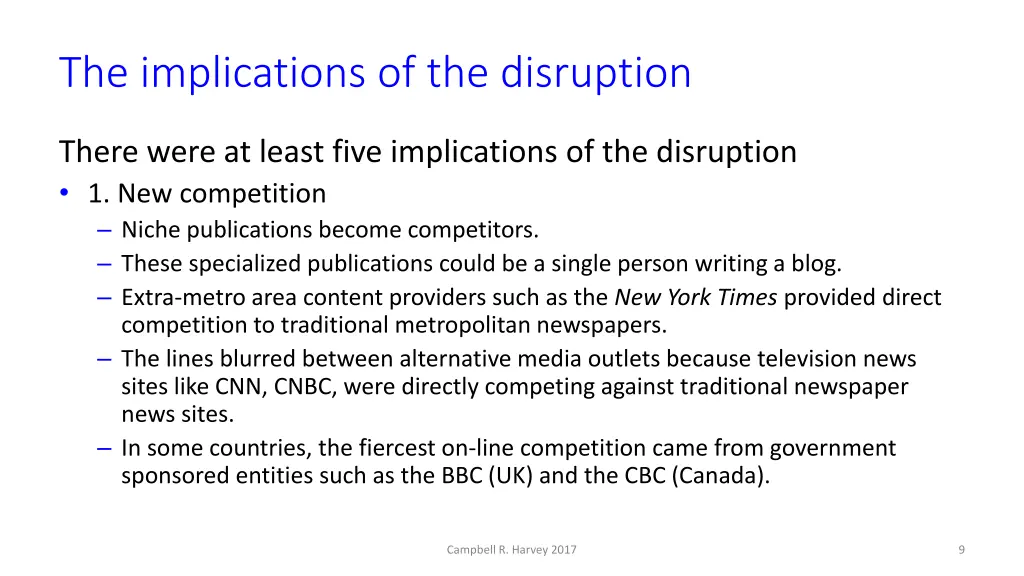 the implications of the disruption