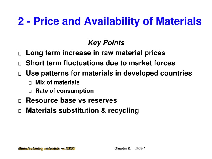 2 price and availability of materials