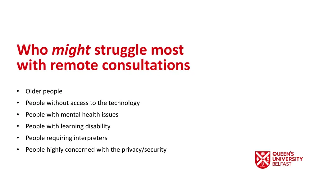 who might struggle most with remote consultations 1