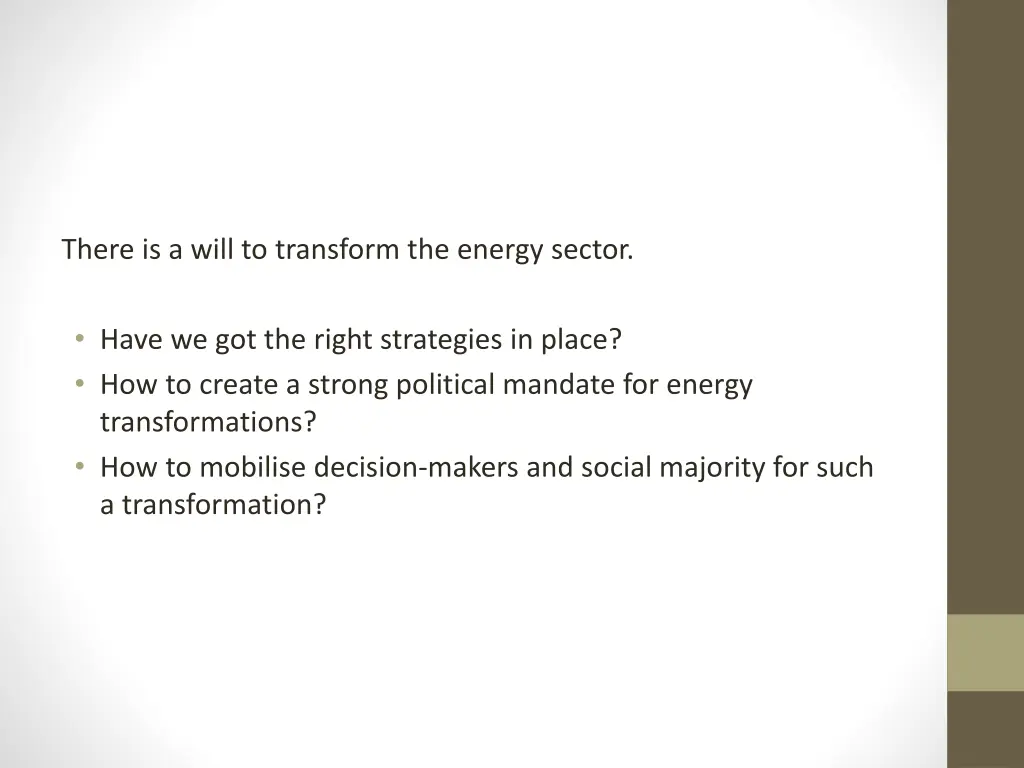 there is a will to transform the energy sector
