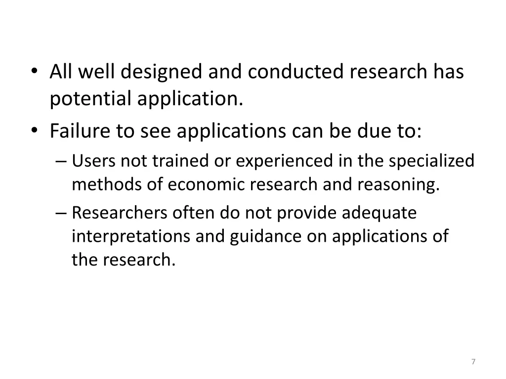 all well designed and conducted research