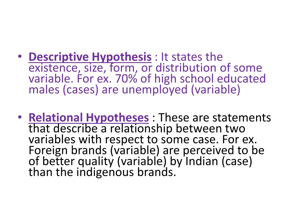 descriptive hypothesis it states the existence