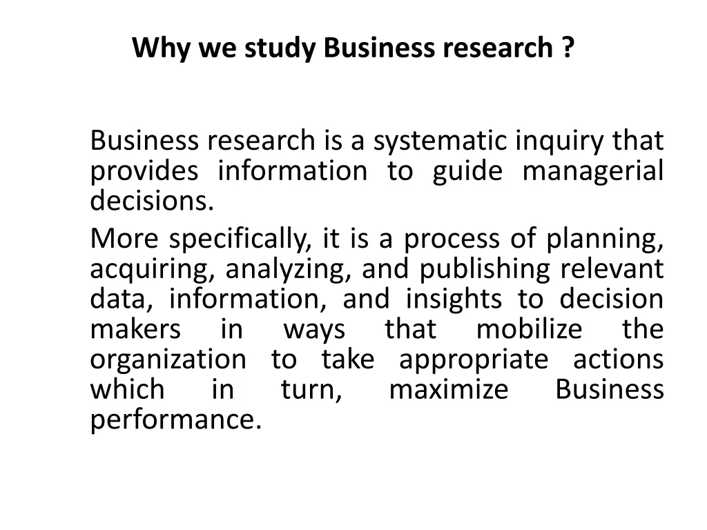 why we study business research