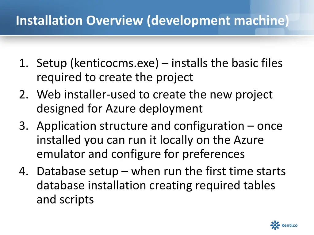 installation overview development machine